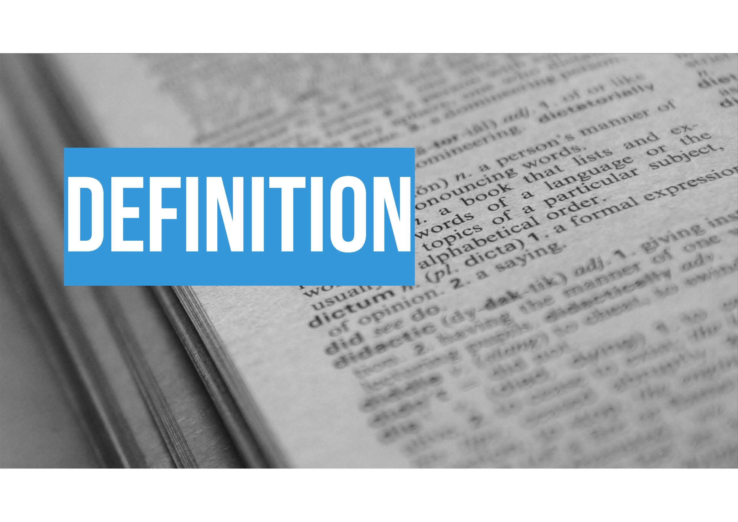 Close-up of an open dictionary page with the word “DEFINITION” highlighted in bold white text on a blue rectangle overlay.