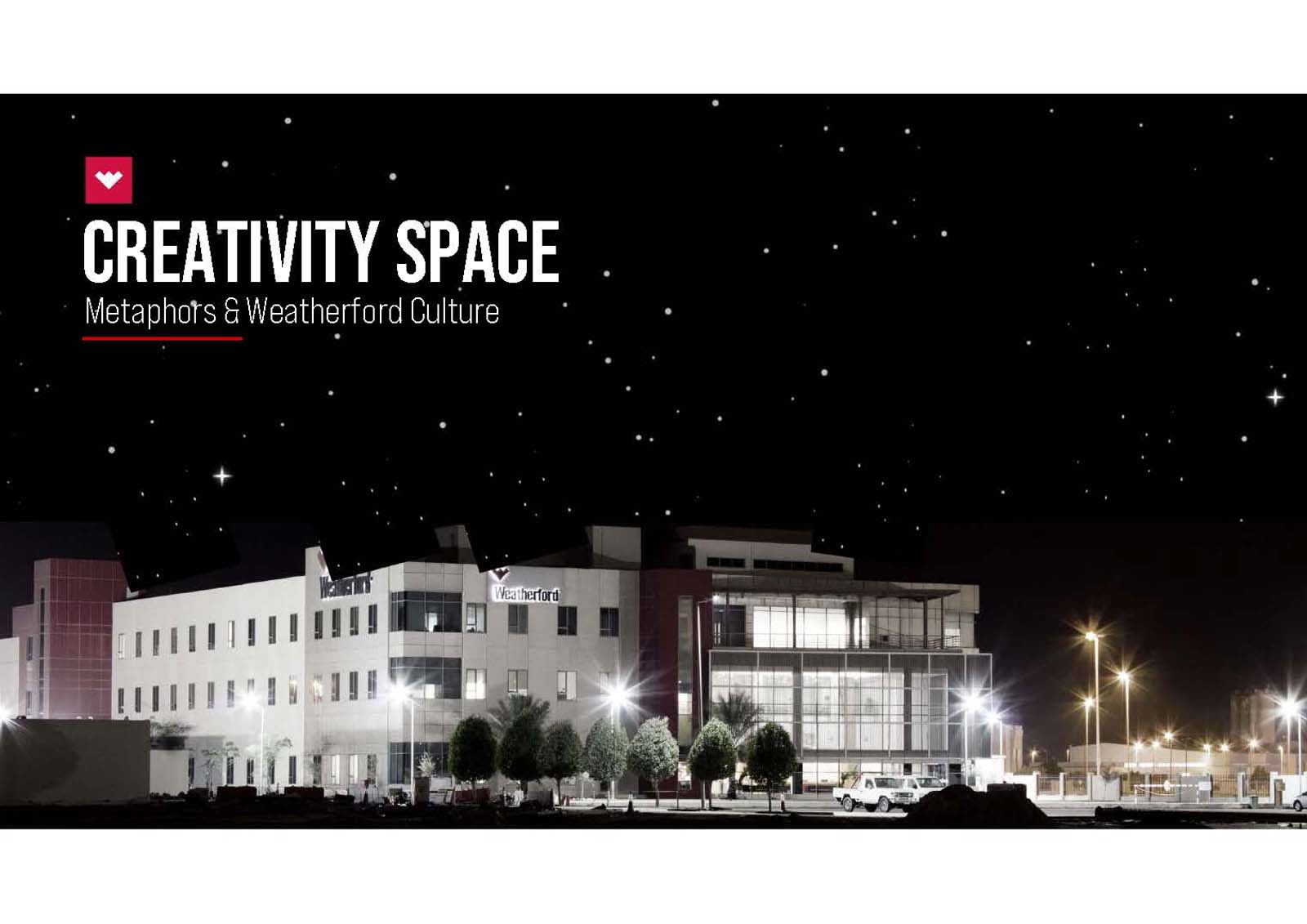 Night view of a modern building complex with lit windows and streetlights; text reads "CREATIVITY SPACE, Metaphor's & Weatherford Culture" against a starry sky background.