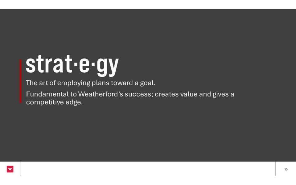 Slide with the word "strategy" defined as employing plans toward a goal; notes its importance to Weatherford’s success, value creation, and competitive edge on a dark gray background.