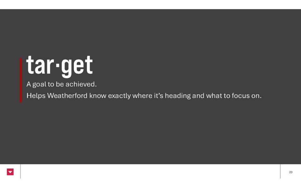 A slide with the word "target," its definition, and text explaining its role in helping Weatherford focus and know its direction.