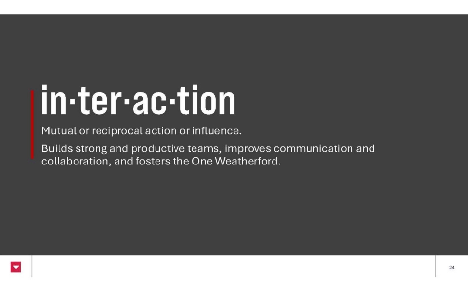 Slide displaying the word "interaction" with its definition and benefits, emphasizing teamwork, communication, collaboration, and the "One Weatherford" initiative.