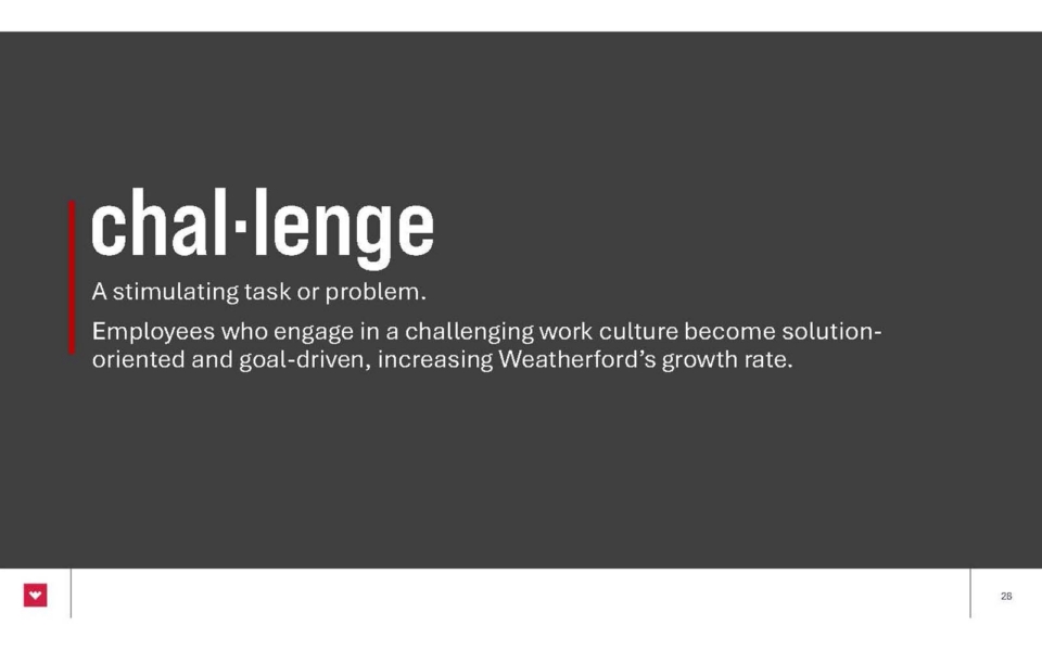 Slide with the word "challenge," its definition, and text stating that a challenging work culture boosts solution-oriented behavior and growth at Weatherford.